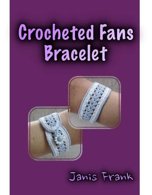Cover of the book Crocheted Fans Bracelet by Teerapon Chan-Iam