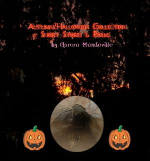 Cover of the book Autumn/Halloween Collection: Short Stories & Poems by Sharon Sterling