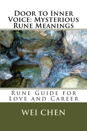 Book cover of Door to Inner Voice: Mysterious Rune Meanings: Rune Guide for Love and Career