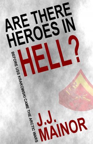 Cover of the book Are There Heroes In Hell? by Морган Райс