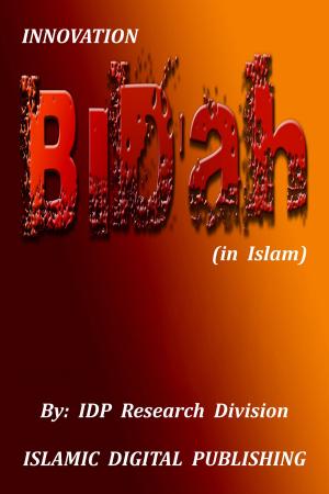 Cover of the book Bid'ah (Innovation in Islam) by Hadhrat Moulana Hakeem Akhtar