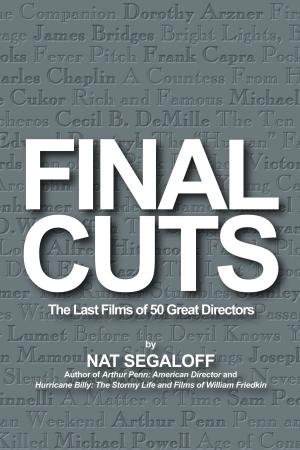 Cover of the book Final Cuts: The Last Films of 50 Great Directors by Lee Gambin