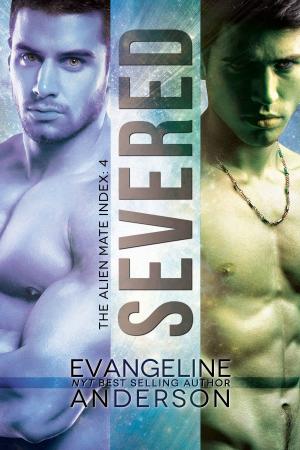 Cover of Severed: Alien Mate Index Book 4