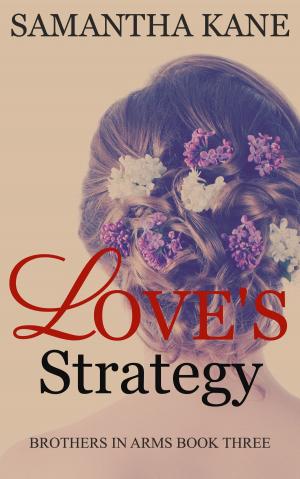 Cover of the book Love's Strategy by Samantha Kane