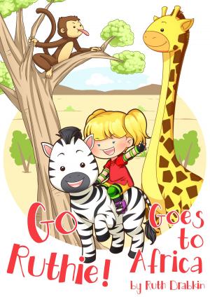 Book cover of Go Ruthie Goes to Africa!