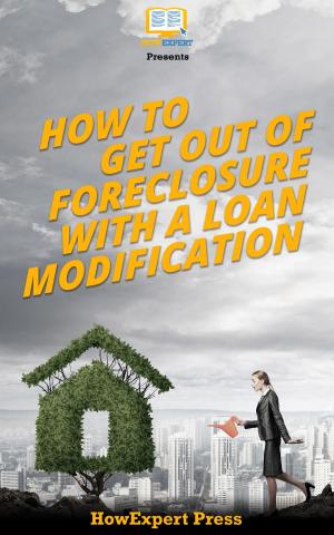 bigCover of the book How to Get Out of Foreclosure with a Loan Modification by 