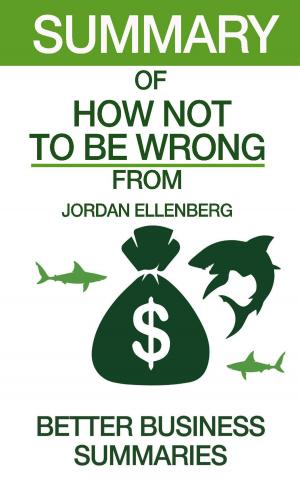 Cover of the book How Not To Be Wrong | Summary by Patrick Bunker