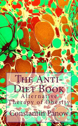 Cover of the book The Anti-Diet Book by Melissa Wittig, Danielle King