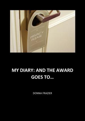 Book cover of My Diary: And The Award Goes To...