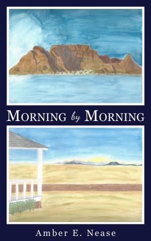 Cover of the book Morning by Morning by Arianna Eastland