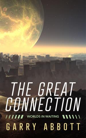 Cover of the book The Great Connection: Worlds in Waiting by Richard L Blackburn, Rhonda D Carnahan, Clement Clarke Moore