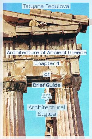 Cover of Architecture of Ancient Greece. Chapter 4 of Brief Guide to the History of Architectural Styles