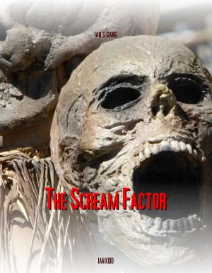 Book cover of Ian's Gang: The Scream Factor