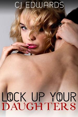 Cover of the book Lock Up Your Daughters by Marcus Darkley