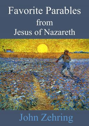 Cover of the book Favorite Parables from Jesus of Nazareth by John Zehring