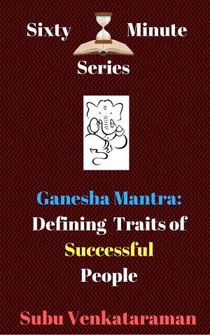 Cover of the book Ganesha Mantra: Defining Traits of Successful People by Dr. A. V. Srinivasan