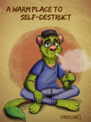 Book cover of A Warm Place to Self-destruct