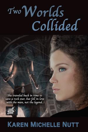 Cover of the book Two Worlds Collided by Karen Michelle Nutt