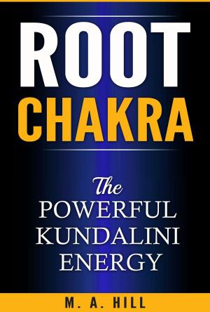 Book cover of Root Chakra: The Powerful Kundalini Energy