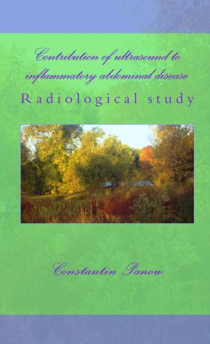 Cover of the book Contribution Of Ultrasound To Inflammatory Abdominal Disease by Constantin Panow