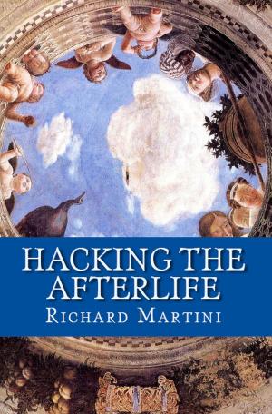 Cover of the book Hacking the Afterlife: Practical Advice from the Flipside by Chantal Costa