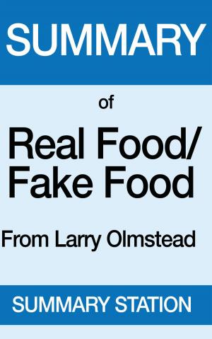 Cover of the book Real Food Fake Food | Summary by Daniel K Gartlan