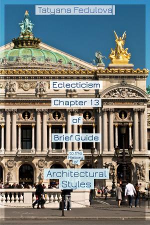 Cover of Eclecticism. Chapter 13 of Brief Guide to the History of Architectural Styles