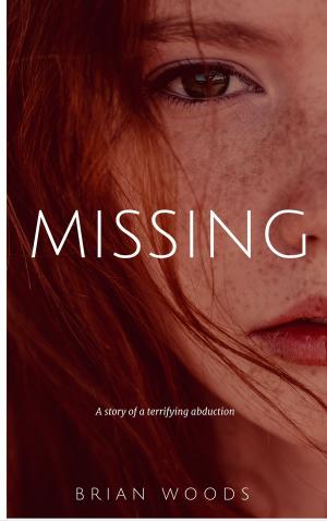 Cover of the book Missing by Edward M Wolfe