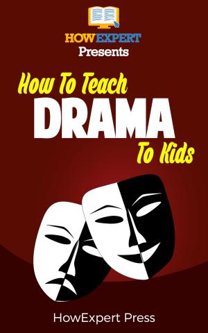 bigCover of the book How To Teach Drama To Kids by 