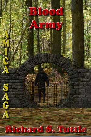 Cover of the book Blood Army (Amica Saga #7) by Richard S. Tuttle