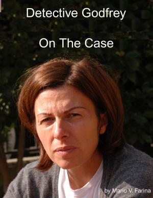 Book cover of Detective Godfrey On The Case