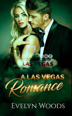Cover of A Las Vegas Romance - A Flight Attendant's Crazy Romance With A Billionaire