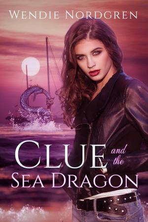 Cover of the book Clue and the Sea Dragon by Wendie Nordgren