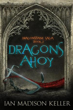 Cover of the book Dragons Ahoy by Michael G. Manning