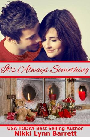 Cover of the book It's Always Something by Linda Howard
