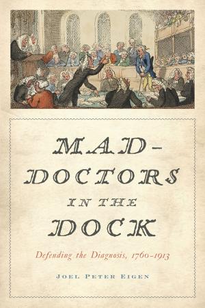 Cover of the book Mad-Doctors in the Dock by Rachael Wonderlin
