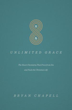 Cover of the book Unlimited Grace by C. John Collins