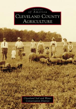 Cover of the book Cleveland County Agriculture by Ted Pedersen
