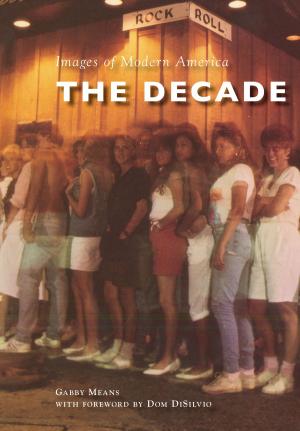 Cover of the book The Decade by Marlin L. Heckman