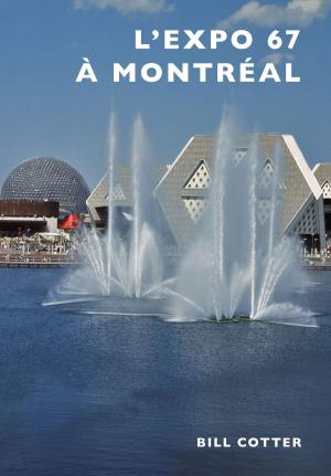 Cover of the book Montreal's Expo 67 (French version) by Mona Lambrecht, Boulder History Museum