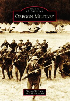 Cover of the book Oregon Military by Stephanie Burt Williams