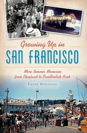 Cover of the book Growing Up in San Francisco by Folsom Historical Society