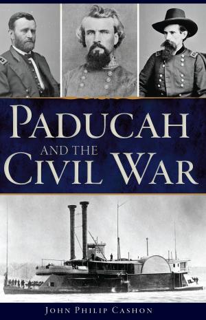 Book cover of Paducah and the Civil War