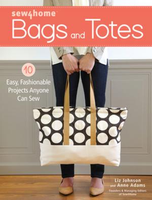 Cover of the book Sew4Home Bags and Totes by Mark Willenbrink, Mary Willenbrink