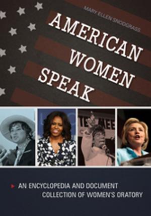 Cover of American Women Speak: An Encyclopedia and Document Collection of Women's Oratory [2 volumes]