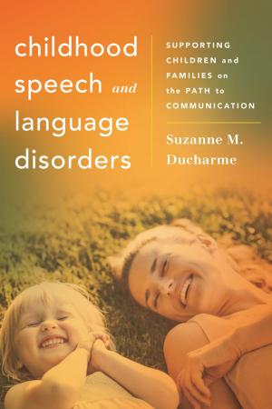 Cover of the book Childhood Speech and Language Disorders by Jamil Hasanli