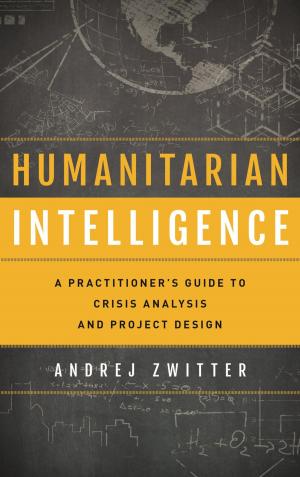 Cover of the book Humanitarian Intelligence by Judy Tilton Brunner, Matthew S. Hudson