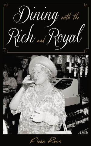 Cover of the book Dining with the Rich and Royal by Pete Brown