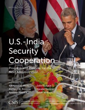 Cover of the book U.S.-India Security Cooperation by Kelsey Hartigan, Corey Hinderstein, Andrew Newman, Sharon Squassoni