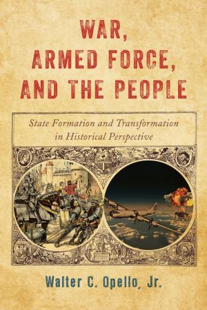 Cover of the book War, Armed Force, and the People by Christopher M. Johnson
